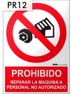 Señal de prohibido usar la máquina a personal no autorizado